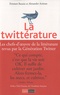 Emmett Rensin et Alexander Aciman - La Twittérature - Les chefs-d'oeuvre de la littérature revus par la Génération Twitter.
