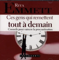 Ces gens qui remettent tout à demain