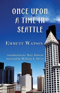  Emmett Watson - Once Upon a Time in Seattle.