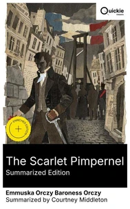 The Scarlet Pimpernel (Summarized Edition)
