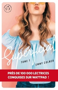 Emmy Colner - Superficial Tome 1 : .
