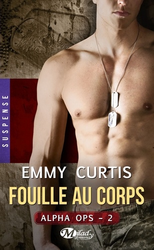 Alpha Ops Tome 2 Fouille au corps