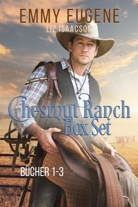 Emmy Eugene et  Liz Isaacson - Das Chestnut Ranch Cowboy Billionaire-Set.