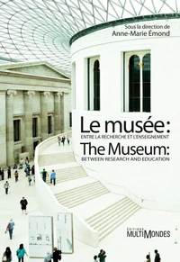 Le musée : entre la recherche et l'enseignement