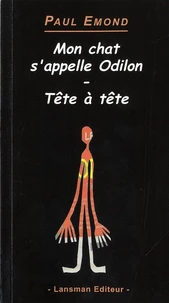 Mon chat s'appelle Odilon ; Tête à tête