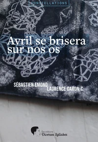 Avril se brisera sur nos os