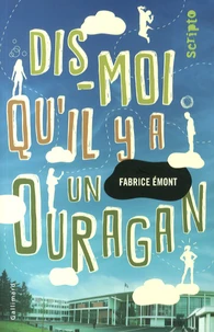 Dis-moi qu'il y a un ouragan