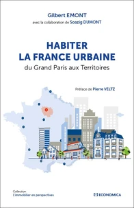 Habiter la France urbaine, du Grand Paris aux territoires