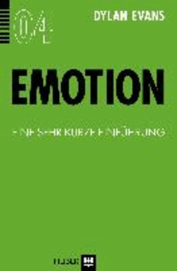 Emotion - Eine sehr kurze Einführung.