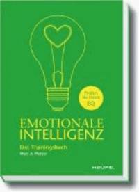 Emotionale Intelligenz - Das Trainingsbuch.
