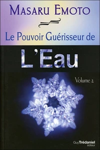 Le Pouvoir Guérisseur de l'Eau