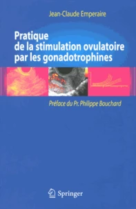 Pratique de la stimulation ovulatoire par les gonadotrophines