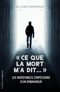 "Ce que la mort m'a dit..."