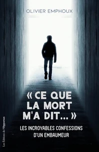 "Ce que la mort m'a dit..."