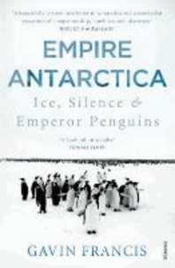 Empire Antarctica - Ice, Silence & Emperor Penguins.