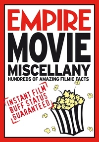 Empire Magazine - Empire Movie Miscellany - Instant Film Buff Status Guaranteed.