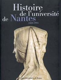  EMPTOZ - Histoire De L'Universite De Nantes 1460-1993.