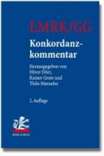 EMRK/GG Konkordanzkommentar zum europäischen und deutschen Grundrechtsschutz. In zwei Teilbänden.
