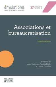 Laure Carbonnel - Emulations 37 : Émulations n° 37 : Associations et bureaucratisation : perspectives africaines.