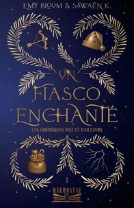 Un Fiasco Enchanté