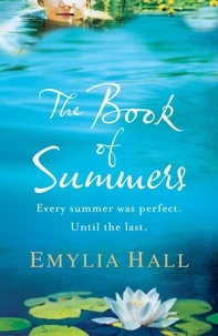 Emylia Hall - The Book of Summers - The Richard and Judy Bestseller.