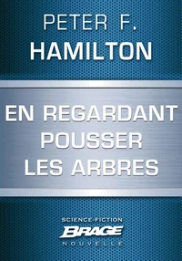 En regardant pousser les arbres