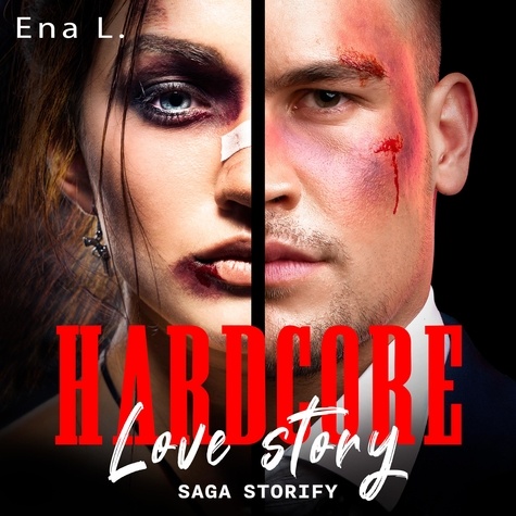 Ena L. et Camille Clash - Hardcore Love story.