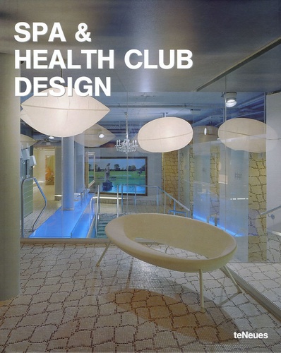Encarna Castillo et Ana Garcia Cañizares - Spa & Health Club Design.