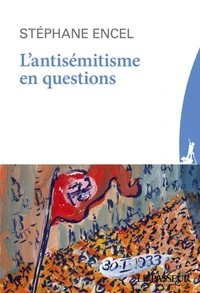 L'antisémitisme en cent questions