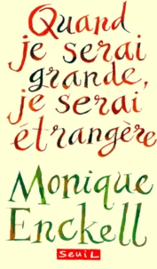 Quand Je Serai Grande, Je Serai Etrangere