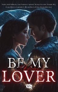 Encre de Lune éditions et Mina K. - Be my (Valentine) Lover.