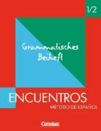 Encuentros 1 / 2. Nueva Edicion. Grammatisches Beiheft - Metodo de Espanol.