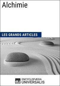 Encyclopaedia Universalis et  Les Grands Articles - Alchimie - Les Grands Articles d'Universalis.