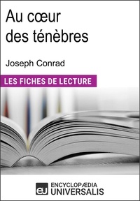  Encyclopaedia Universalis - Au cœur des ténèbres de Joseph Conrad - Les Fiches de lecture d'Universalis.