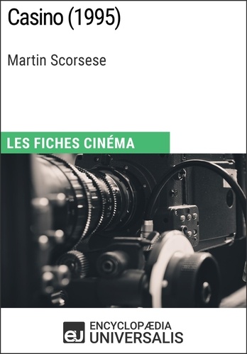 Casino de Martin Scorsese. Les Fiches Cinéma d'Universalis