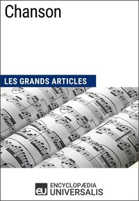  Encyclopaedia Universalis - Chanson - Les Grands Articles d'Universalis.