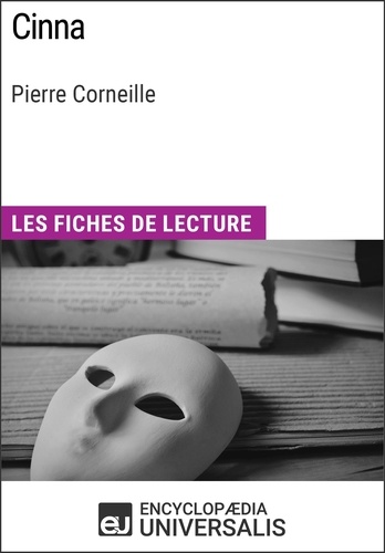Cinna de Pierre Corneille. Les Fiches de lecture d'Universalis