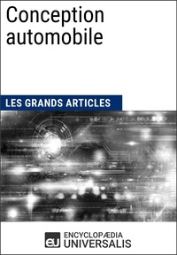  Encyclopaedia Universalis - Conception automobile - Les Grands Articles d'Universalis.