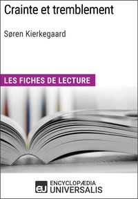  Encyclopaedia Universalis - Crainte et tremblement de Søren Kierkegaard - Les Fiches de lecture d'Universalis.