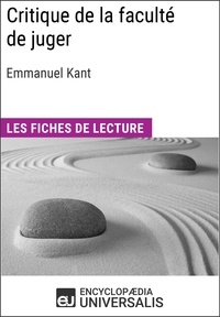  Encyclopaedia Universalis - Critique de la faculté de juger d'Emmanuel Kant - Les Fiches de lecture d'Universalis.