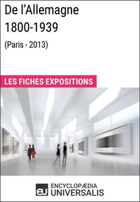 De l’Allemagne 1800-1939 (Paris - 2013)