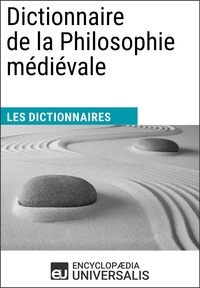  Encyclopaedia Universalis - Dictionnaire de la Philosophie médiévale - Les Dictionnaires d'Universalis.