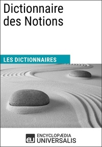  Encyclopaedia Universalis - Dictionnaire des Notions - Les Dictionnaires d'Universalis.