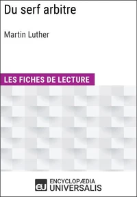 Du serf arbitre de Martin Luther