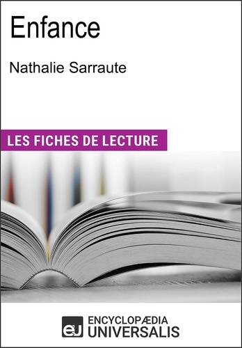 Enfance de Nathalie Sarraute. Les Fiches de lecture d'Universalis
