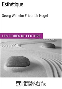  Encyclopaedia Universalis - Esthétique de Hegel - Les Fiches de lecture d'Universalis.