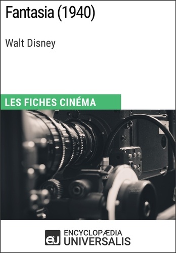 Fantasia de Walt Disney. Les Fiches Cinéma d'Universalis