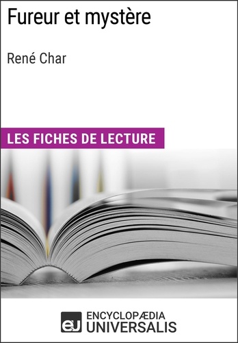 Fureur et mystère de René Char. Les Fiches de lecture d'Universalis