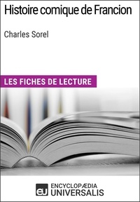  Encyclopaedia Universalis - Histoire comique de Francion de Charles Sorel - Les Fiches de lecture d'Universalis.