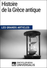  Encyclopaedia Universalis - Histoire de la Grèce antique - Les Grands Articles d'Universalis.